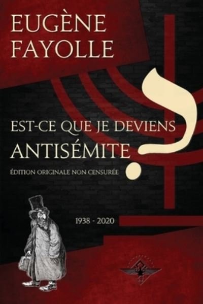 Cover for Eugene Fayolle · Est-ce que je deviens antisemite ? (Paperback Book) (2020)