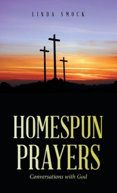 Cover for Linda Smock · Homespun Prayers (Book) (2022)
