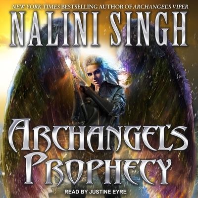 Archangel's Prophecy - Nalini Singh - Music - TANTOR AUDIO - 9781665243681 - October 30, 2018