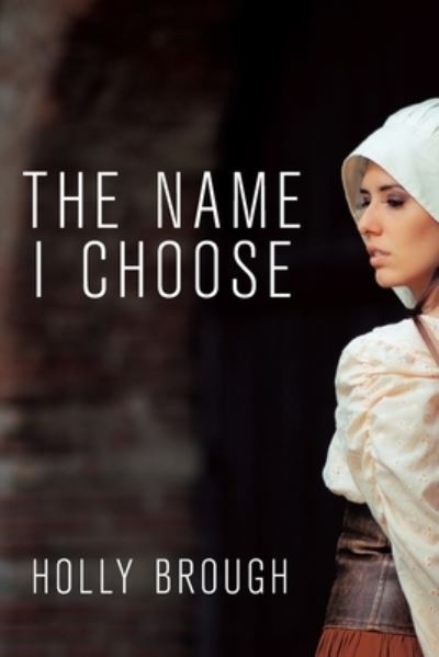 Cover for Holly Brough · Name I Choose (Book) (2022)