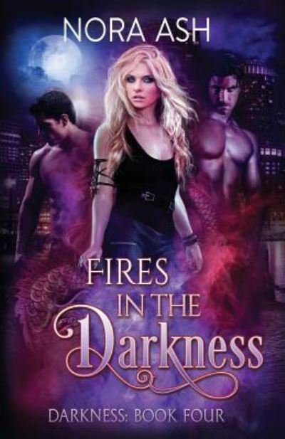 Cover for Nora Ash · Fires in the Darkness (Paperback Book) (2018)