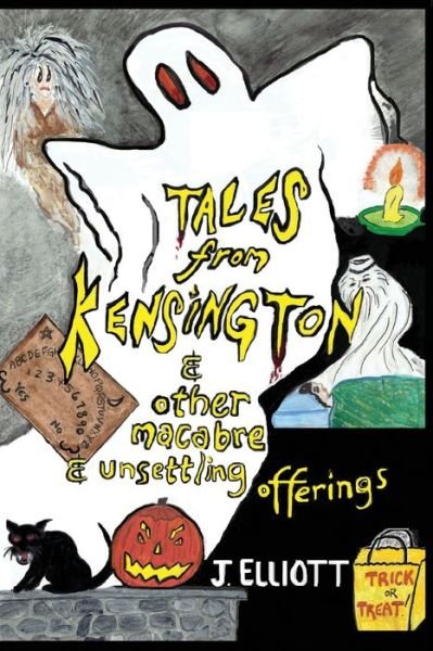 Cover for J Elliott · Tales From Kensington (Paperback Bog) (2018)
