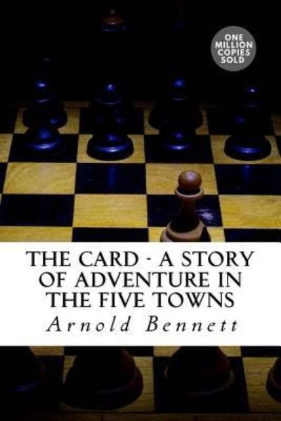 Cover for Arnold Bennett · The Card - A Story of Adventure in the Five Towns (Paperback Bog) (2018)