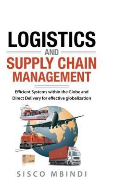 Cover for Sisco Mbindi · Efficient Logistics and Supply Chain Management Systems (Paperback Bog) (2018)