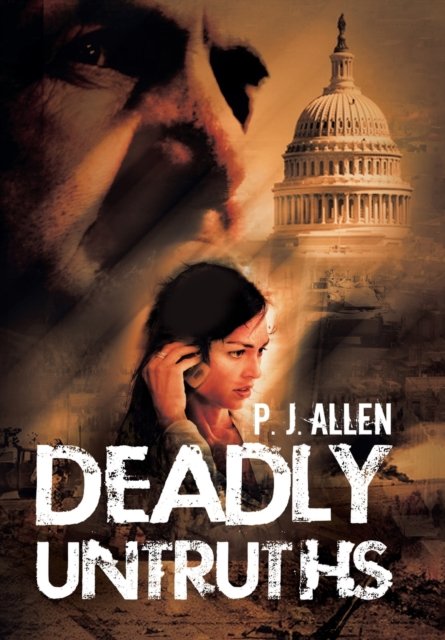Cover for P J Allen · Deadly Untruths (Hardcover Book) (2019)