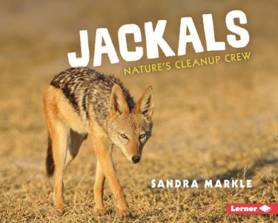 Cover for Sandra Markle · Jackals (Book) (2023)