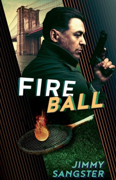 Fireball - Jimmy Sangster - Boeken - Brash Books - 9781732422681 - 31 oktober 2019