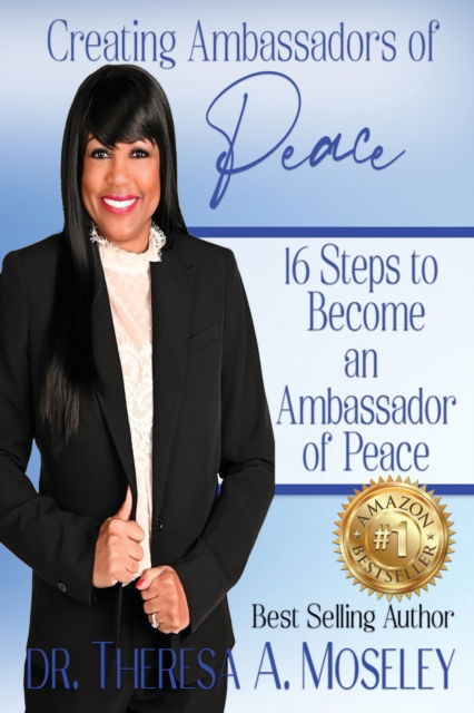 Cover for Theresa A Moseley · Creating Ambassadors of Peace (Paperback Book) (2021)