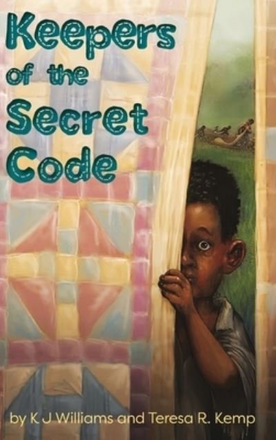 Cover for Kj Williams · Keepers of the Secret Code (Innbunden bok) (2021)