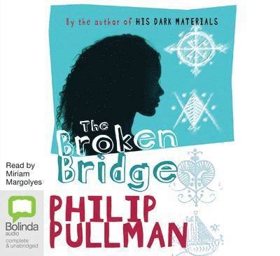 Cover for Philip Pullman · The Broken Bridge (Lydbok (MP3)) [Unabridged edition] (2011)