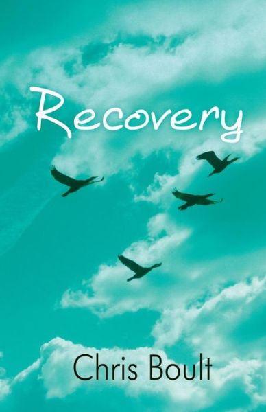 Chris Boult · Recovery (Paperback Book) (2015)