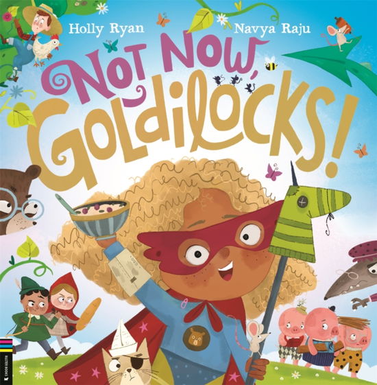 Cover for Holly Ryan · Not Now, Goldilocks! (Paperback Book) (2024)