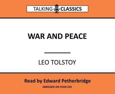 Cover for Leo Tolstoy · War and Peace - Talking Classics (Audiobook (CD)) [Abridged edition] (2016)