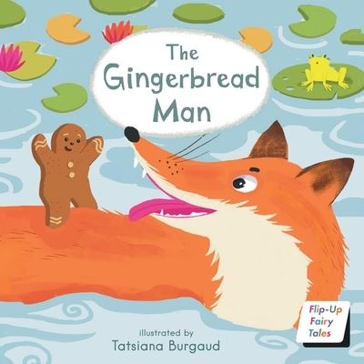 The Gingerbread Man - Flip-Up Fairy Tales - Child's Play - Books - Child's Play International Ltd - 9781786289681 - March 11, 2024