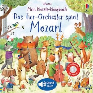 Cover for Sam Taplin · Mein Klassik-Klangbuch: Das Tier-Orchester spielt Mozart (Hardcover bog) (2021)