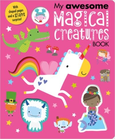 Cover for Ltd. Make Believe Ideas · My Awesome Magical Creatures Book (Board book) (2020)