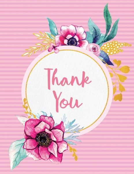 Thank You - Peony Lane Publishing - Boeken - Independently Published - 9781790222681 - 23 november 2018