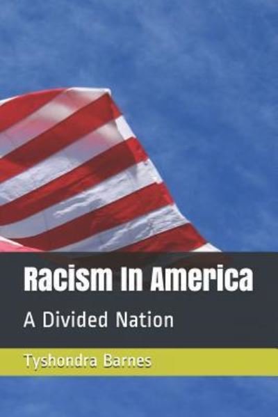 Cover for Tyshondra Reneta Barnes · Racism in America (Pocketbok) (2018)