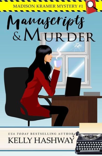 Cover for Kelly Hashway · Manuscripts and Murder (Paperback Book) (2019)