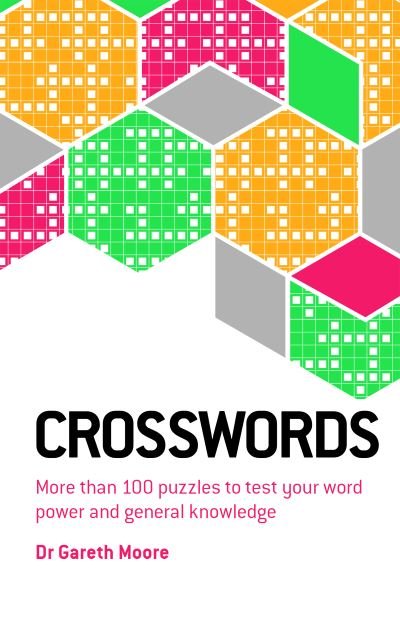 Crosswords - Gareth Moore - Bücher - Welbeck Publishing Group Ltd. - 9781802796681 - 1. März 2023