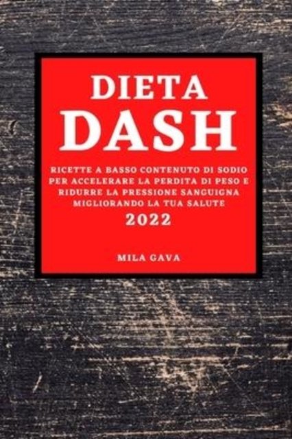 Cover for Mila Gava · Dieta Dash 2022 (Paperback Book) (2022)