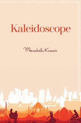 Cover for Meenakshi Kumar · Kaleidoscope (Paperback Book) (2024)