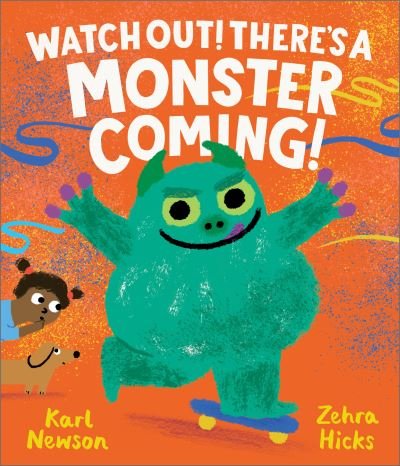 Watch Out! There's a Monster Coming! - Karl Newson - Bücher - Andersen Press Ltd - 9781839132681 - 2. Mai 2024
