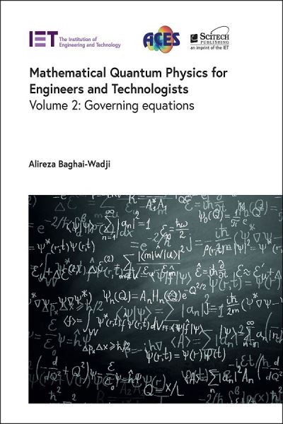 Cover for Baghai-Wadji, Alireza (Professor Emeritus of Electronics and Computational Engineering, University of Cape Town, South Africa) · Mathematical Quantum Physics for Engineers and Technologists: Governing equations - Electromagnetic Waves (Hardcover Book) (2024)