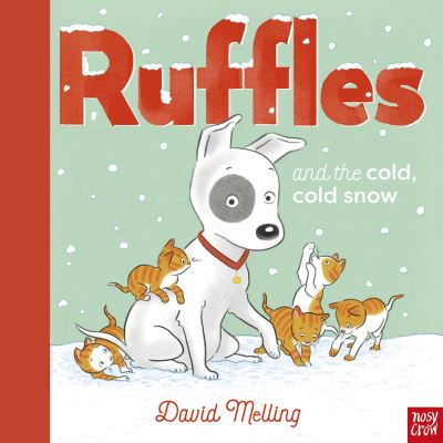 Cover for David Melling · Ruffles and the Cold, Cold Snow - Ruffles (Paperback Bog) (2023)