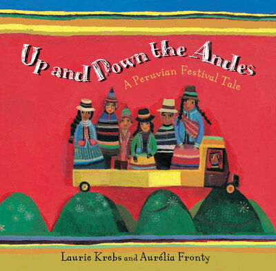 Cover for Laurie Krebs · Up and Down the Andes (Paperback Book) (2010)