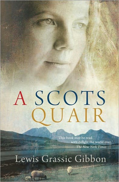 Cover for Lewis Grassic Gibbon · A Scots Quair: Sunset Song: Cloud Howe: Grey Granite (Paperback Book) [Main edition] (2008)
