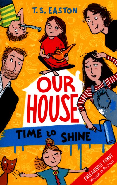 Our House 2: Time to Shine - Our House - Tom Easton - Kirjat - Templar Publishing - 9781848125681 - torstai 25. elokuuta 2016
