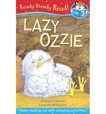 Lazy Ozzie - Ready Steady Read - Michael Coleman - Bøker - Little Tiger Press Group - 9781848956681 - 1. juli 2013