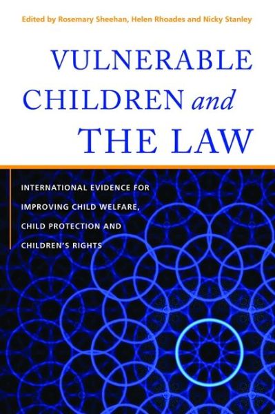 Cover for Rosemary Sheehan · Vulnerable Children and the Law: International Evidence for Improving Child Welfare, Child Protection and Children's Rights (Hardcover Book) (2012)