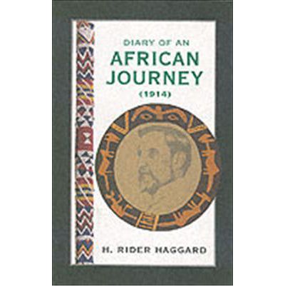 Cover for H. Rider Haggard · Diary of an African Journey: The Return of H.Rider Haggard (Hardcover Book) (2001)