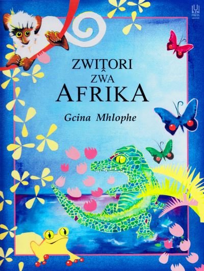 Cover for Gcina Mhlophe · Zwitori Zwa Afrika (Paperback Book) (2014)