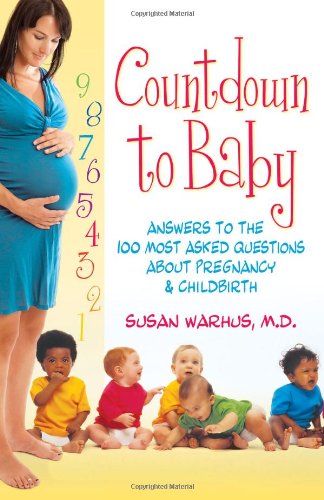 Cover for Susan Warhus · Countdown to Baby: Answers to the 100 Most Asked Questions About Pregnancy and Childbirth (Paperback Book) (2003)