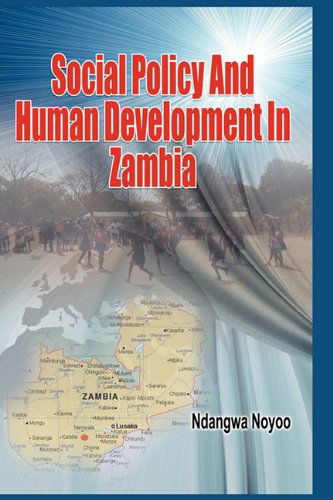 Cover for Ndangwa Noyoo · Social Policy and Human Development in Zambia (Hardcover bog) [Revised edition] (2010)