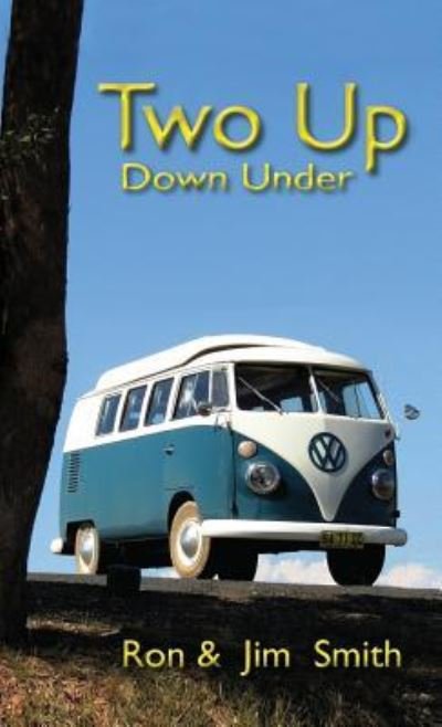 Cover for Professor Ron Smith · Two Up Down Under (Hardcover Book) (2017)
