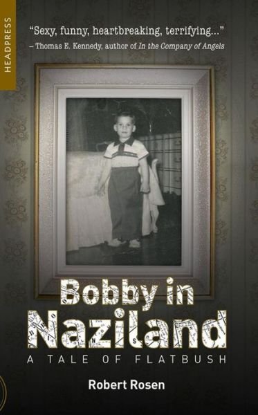 Cover for Robert Rosen · Bobby In Naziland: A Tale of Flatbush (Paperback Book) (2019)