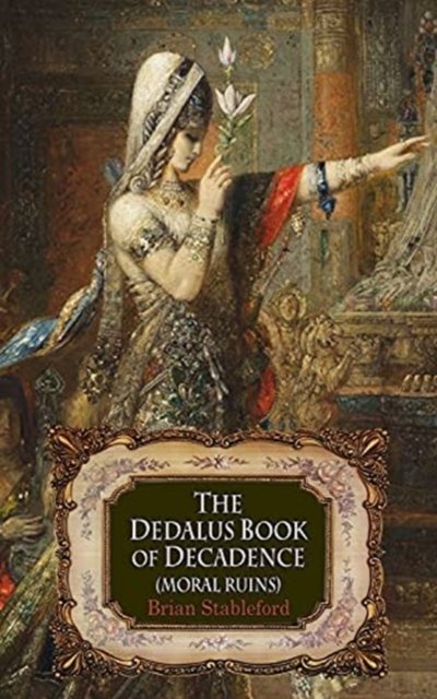 Cover for The Dedalus Book of Decadence: Moral Ruins - Dedalus Anthologies (Paperback Bog) (2021)