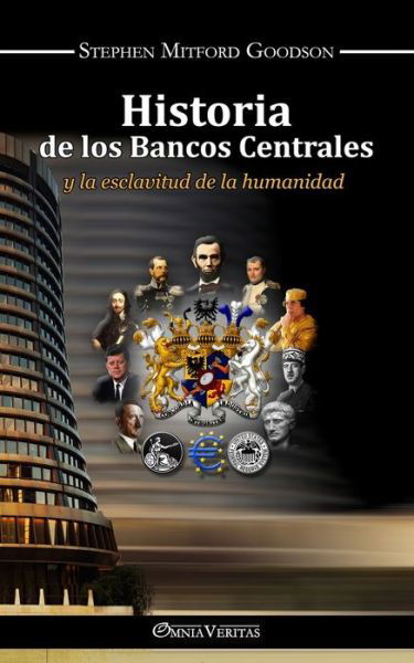 Historia de los bancos centrales - Omnia Veritas Ltd - Books - Omnia Veritas Ltd - 9781913890681 - November 24, 2021