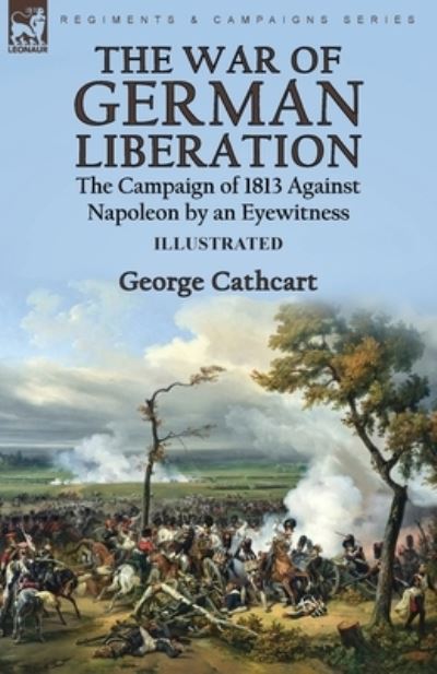 Cover for George Cathcart · War of German Liberation (Book) (2022)