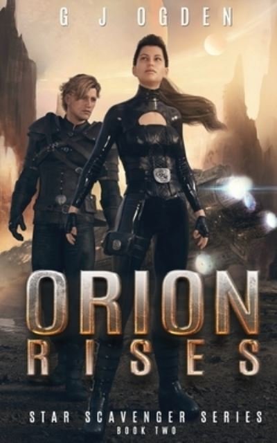 Cover for G J Ogden · Orion Rises (Pocketbok) (2020)