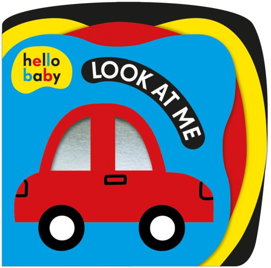 Cover for Roger Priddy · Look At Me! (Hello Baby) - Hello Baby (Board book) (2025)