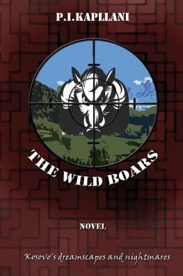 Cover for P I Kapllani · The Wild Boars (Paperback Book) (2016)