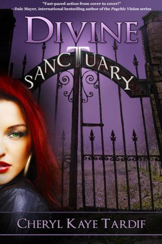 Cover for Cheryl Kaye Tardif · Divine Sanctuary - Divine Trilogy (Paperback Book) (2014)