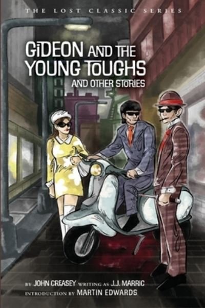Cover for J. J. Marric · Gideon and the Young Toughs and Other Stories (Buch) (2022)