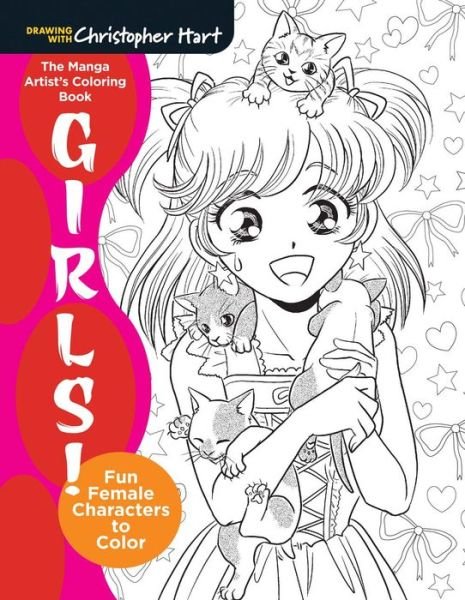Cover for Christopher Hart · The Manga Artist's Coloring Book: Girls!: Fun Female Characters to Color (Paperback Book) (2016)