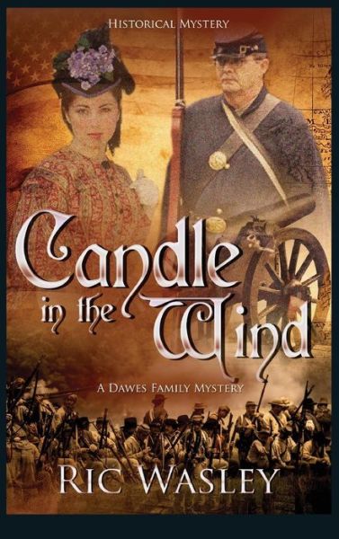 Candle in the Wind - Ric Wasley - Books - Tell-Tale Publishing Group, LLC - 9781944056681 - April 12, 2018